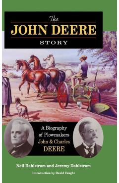 The John Deere Story - Jeremy Dahlstrom
