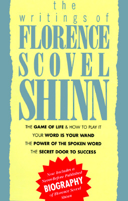 Writings of Florence Scovel Shinn - Florence Scovel-shinn