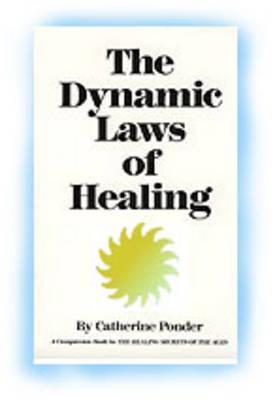 Dynamic Laws of Healing - Catherine Ponder