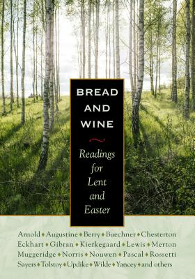 Bread & Wine: Readings for Lent and Easter - C. S. Lewis