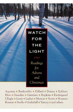 Watch for the Light: Readings for Advent and Christmas - Dietrich Bonhoeffer