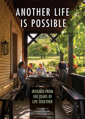 Another Life Is Possible: Insights from 100 Years of Life Together - Clare Stober