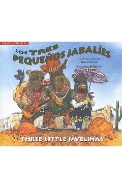 Poza produsului Los Tres Pequenos Jabalies/The Three Little Javelinas - Susan Lowell