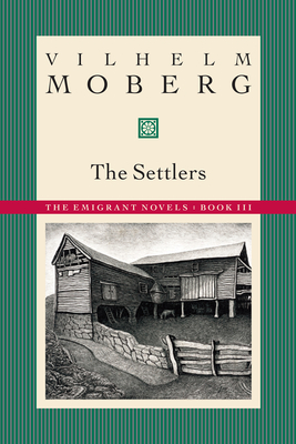 The Settlers: The Emigrant Novels: Book III - Vilhelm Moberg