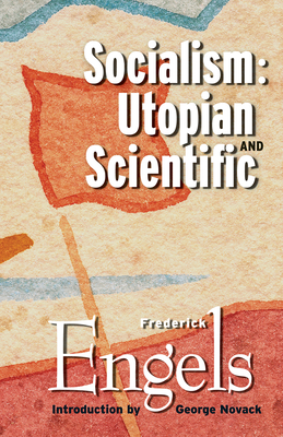 Socialism: Utopian and Scientific - Frederick Engels