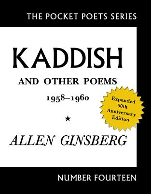 Kaddish and Other Poems: 1958-1960 - Allen Ginsberg