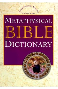 Coperta cărții 'Metaphysical Bible Dictionary - Charles Fillmore'