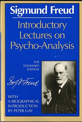 Introductory Lectures on Psycho-Analysis - Sigmund Freud