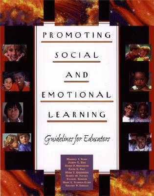 Promoting Social and Emotional Learning: Guidelines for Educators - Maurice J. Elias
