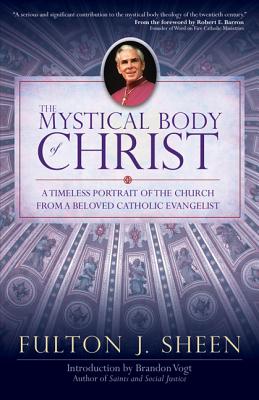 The Mystical Body of Christ - Fulton J. Sheen