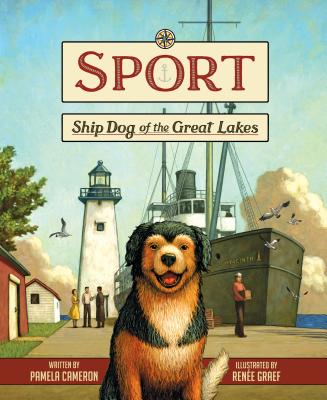 Sport: Ship Dog of the Great Lakes - Pamela Cameron