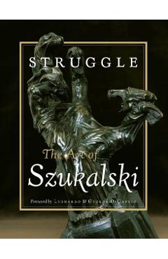 Struggle: The Art of Szukalski - Eva Kirsch