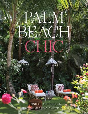 Palm Beach Chic - Jennifer Ash Rudick