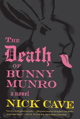 The Death of Bunny Munro - Nick Cave