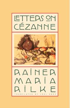Letters on Czanne - Rainer Maria Rilke