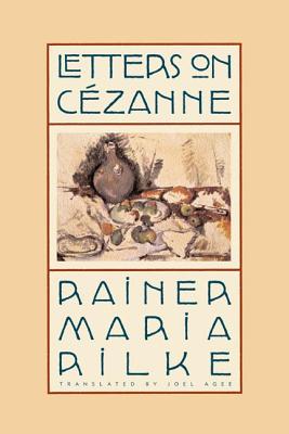 Letters on C�zanne - Rainer Maria Rilke