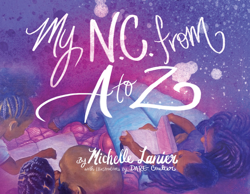 My N.C. from A-Z - Michelle Lanier
