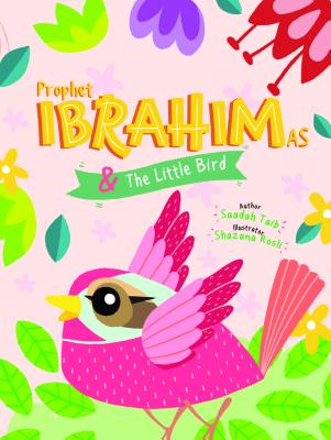 Prophet Ibrahim and the Little Bird Activity Book - Saadah Taib
