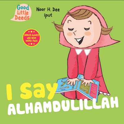 I Say Alhamdulillah - Noor H. Dee