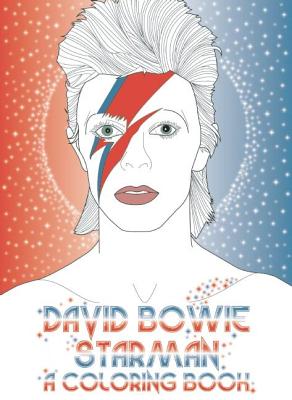 David Bowie: Starman: A Coloring Book - Laura Coulman