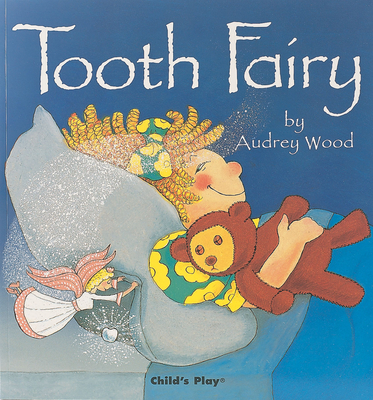 Tooth Fairy - Audrey Wood