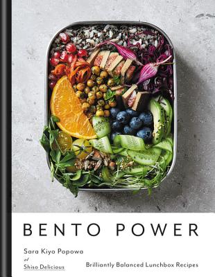 Bento Power: Brilliantly Balanced Lunchbox Recipes - Sara Kiyo Popowa