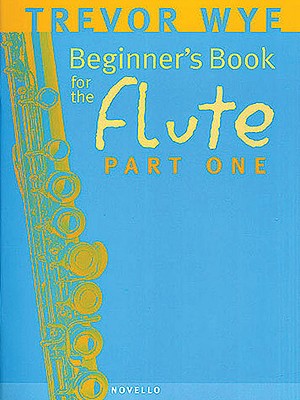 Beginner's Book for the Flute - Part One - Trevor Wye