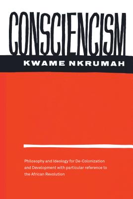 Consciencism - Kwame Nkrumah