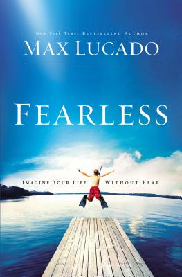 Fearless - Max Lucado