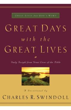 Great Days with the Great Lives - Charles R. Swindoll