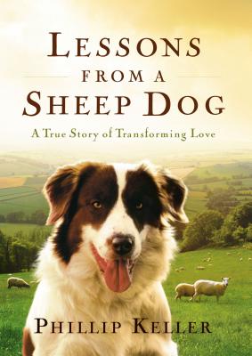 Lessons from a Sheep Dog - Phillip Keller