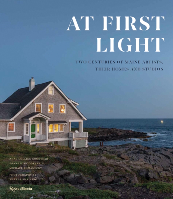 Coperta cărții 'At First Light: Two Centuries of Maine Artists, Their Homes and Studios - Anne Collins Goodyear'