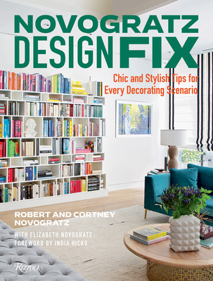 Novogratz Design Fix: Chic and Stylish Tips for Every Decorating Scenario - Cortney Novogratz