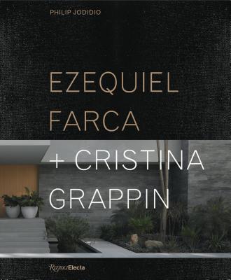 Ezequiel Farca + Cristina Grappin - Philip Jodidio
