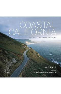 Coperta cărții 'Coastal California: The Pacific Coast Highway and Beyond - Jake Rajs'