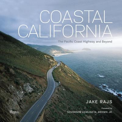 Coastal California: The Pacific Coast Highway and Beyond - Jake Rajs
