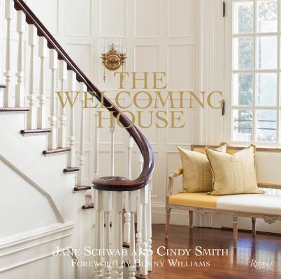 The Welcoming House: The Art of Living Graciously - Jane Schwab