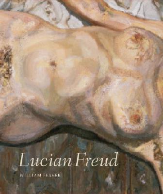 Lucian Freud - William Feaver