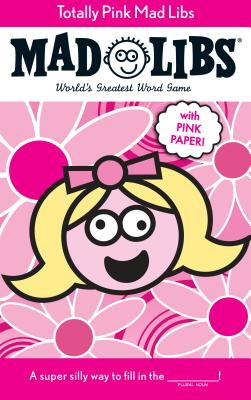 Totally Pink Mad Libs - Roger Price