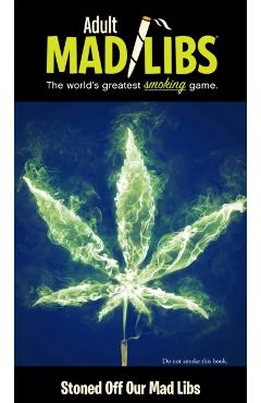 Stoned Off Our Mad Libs - Brian D. Clark