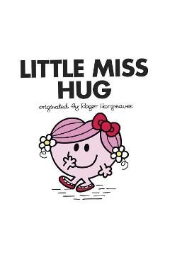 Poza produsului Little Miss Hug - Adam Hargreaves