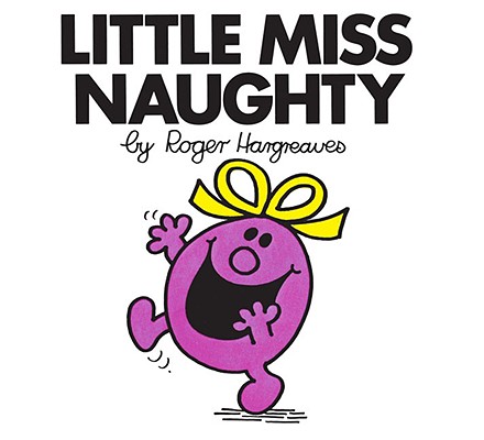 Little Miss Naughty - Roger Hargreaves