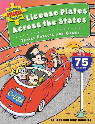 Ultimate Sticker Puzzles: License Plates Across the States: Travel Puzzles and Games [With 75 Stickers] - Tony Tallarico