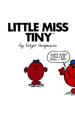 Poza produsului Little Miss Tiny - Roger Hargreaves