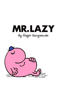 Poza produsului Mr. Lazy - Roger Hargreaves