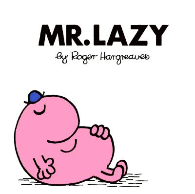 Mr. Lazy - Roger Hargreaves