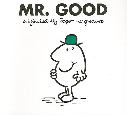 Mr. Good - Roger Hargreaves