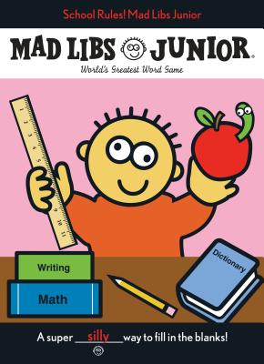 School Rules! Mad Libs Junior - Leonard Stern