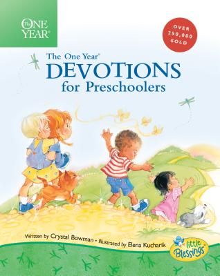 The One Year Book of Devotions for Preschoolers - Crystal Bowman