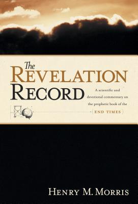 The Revelation Record - Henry M. Morris